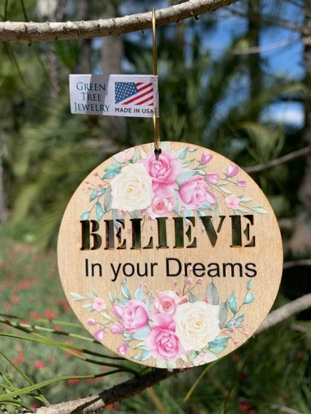 Believe in your Dreams Ornament #9916