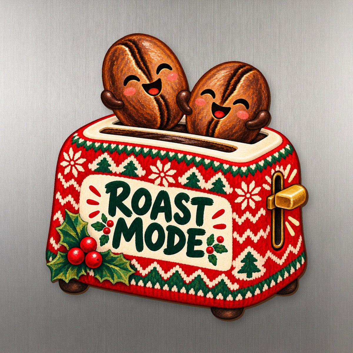 Roast Mode Activated Magnet #M426 — full-color wooden magnet