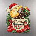 Good Tidings, Bad Sleep Magnet #M447 — full-color wooden magnet
