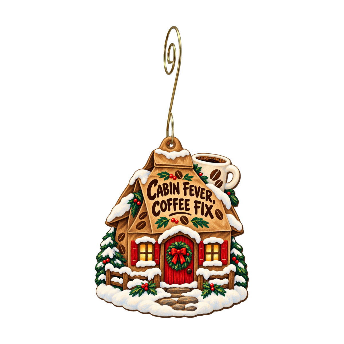 Coffee Cabin Fever Ornament #O937 — full-color wooden ornament