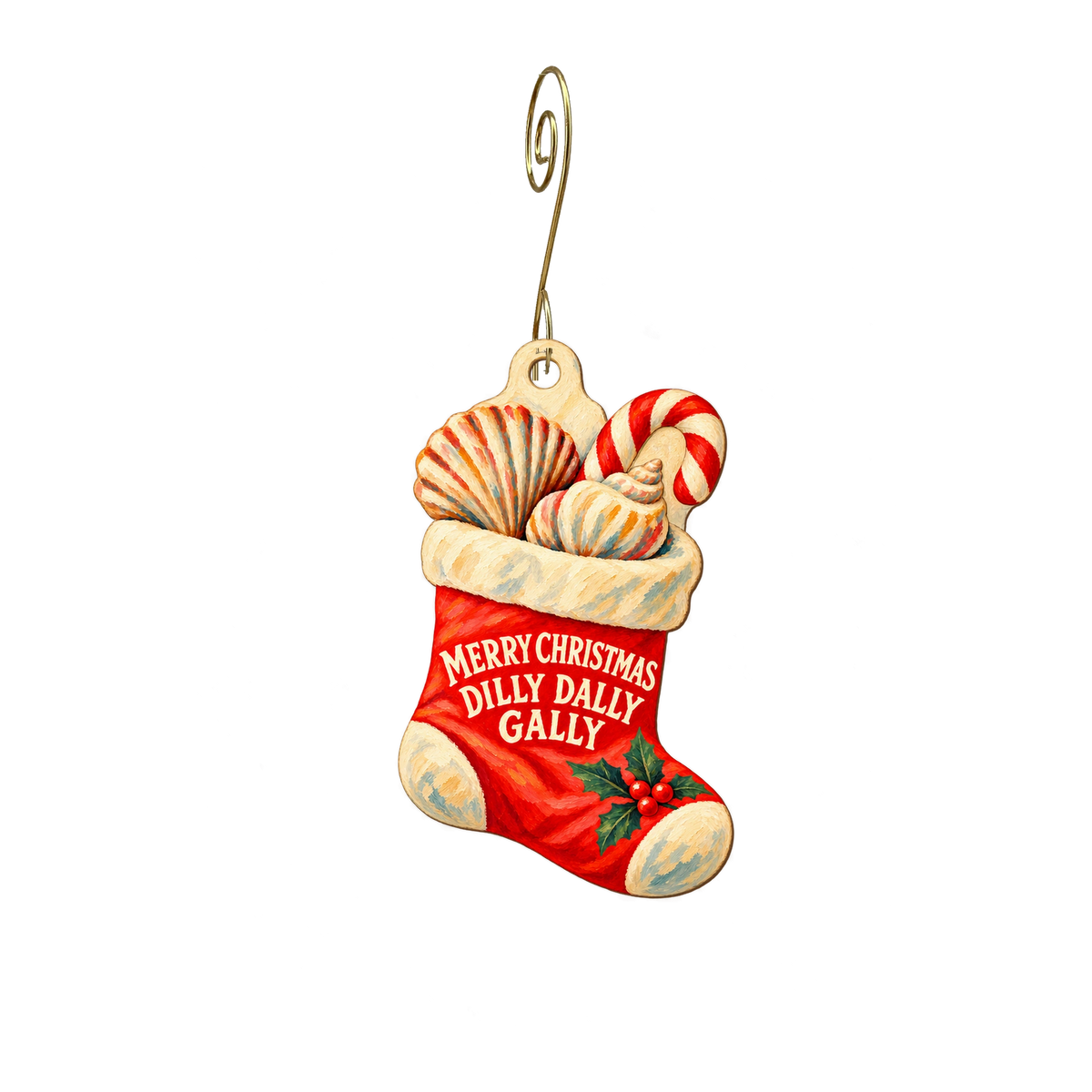 Dilly Dilly Gally — Christmas custom wood ornament OC2657, photographic gold spiral hook